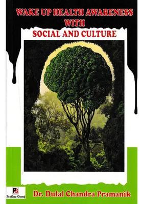 Wake Up Health Awareness with Social and Culture