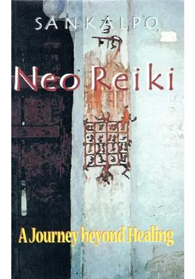 Neo Reiki- A Journey Beyond Healing