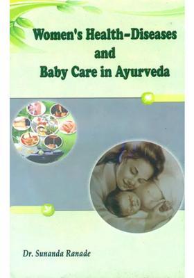Womens Health-Diseases and Baby Care in Ayurveda
