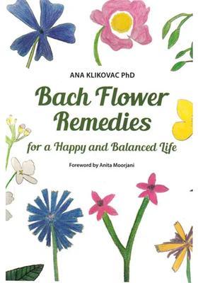 Bach Flower Remedies For a Happy and Balanced Life