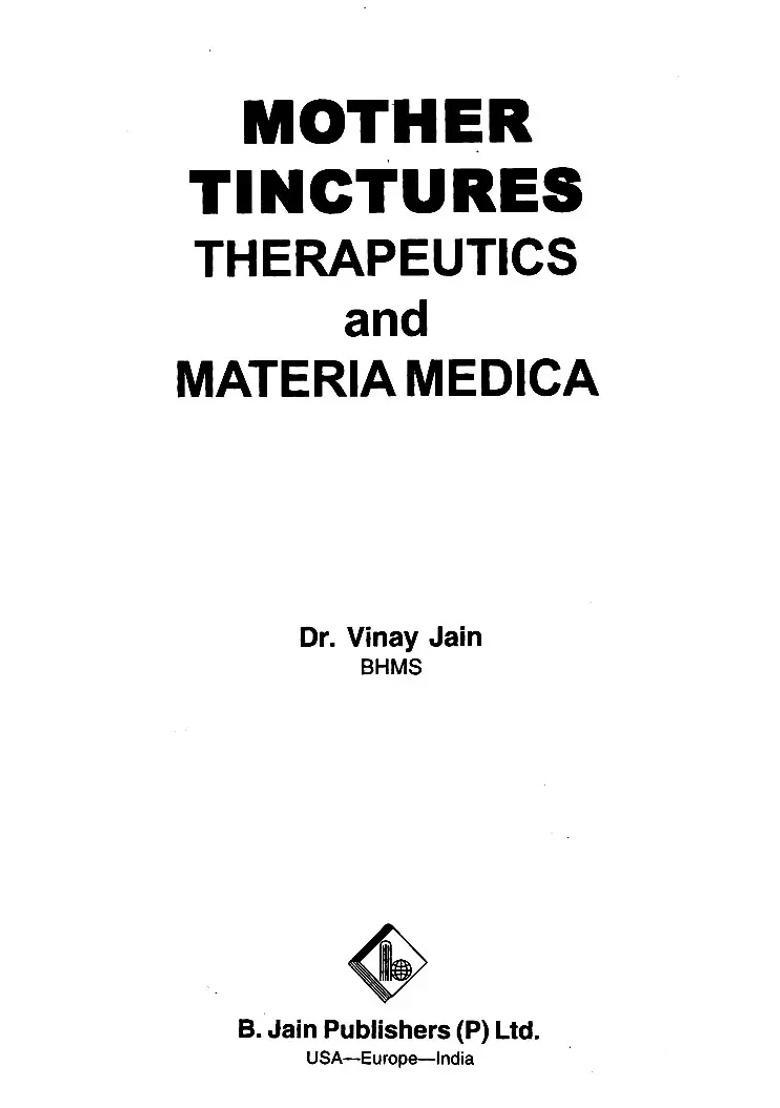 Mother Tinctures Therapeutics and Materia Medica - Indya