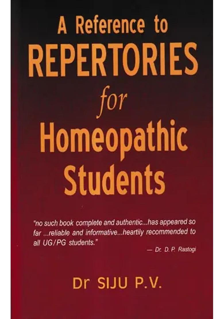 A Reference to Repertories for Homeopathic Students - Indya