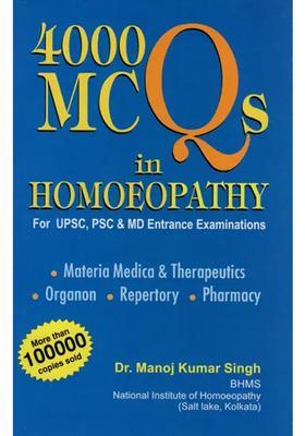4000 MCQs in Homoeopathy (For UPSC, PSC MD Entrance Examinations)