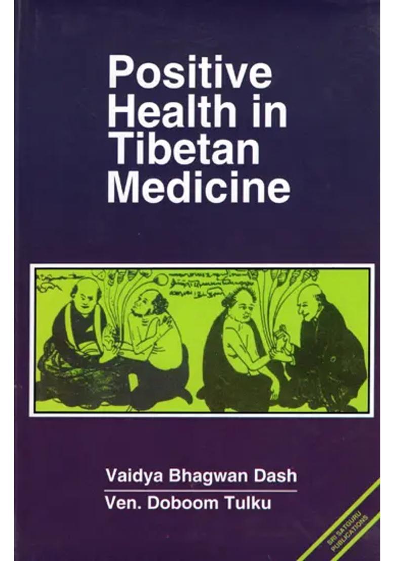 Positive Health in Tibetan Medicine - Indya
