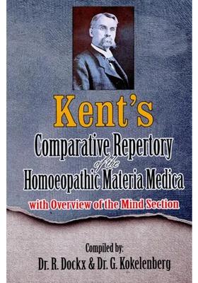Kents Comparative Repertory of The Homoeopathic Materia Medica (With Overview Mind Section)