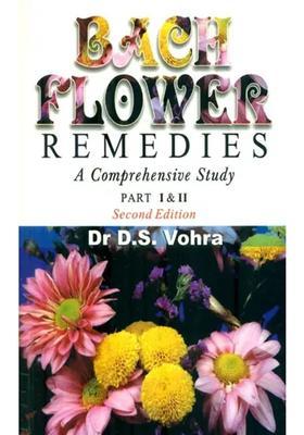 Bach Flower Remedies (A Comprehensive Study)