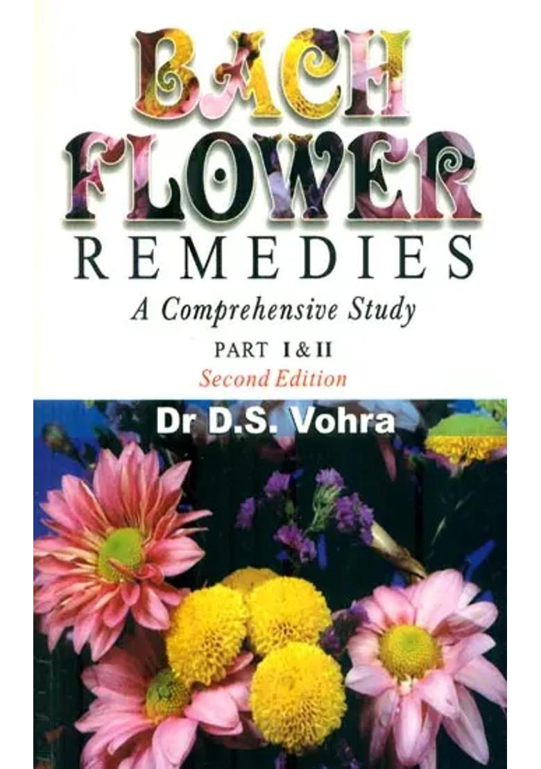 Bach Flower Remedies (A Comprehensive Study) - Indya