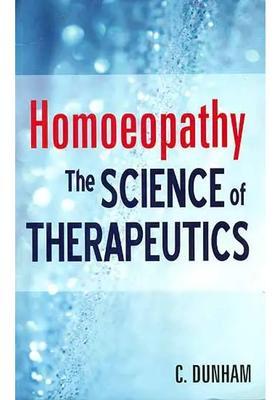 Homoeopathy The Science of Therapeutics