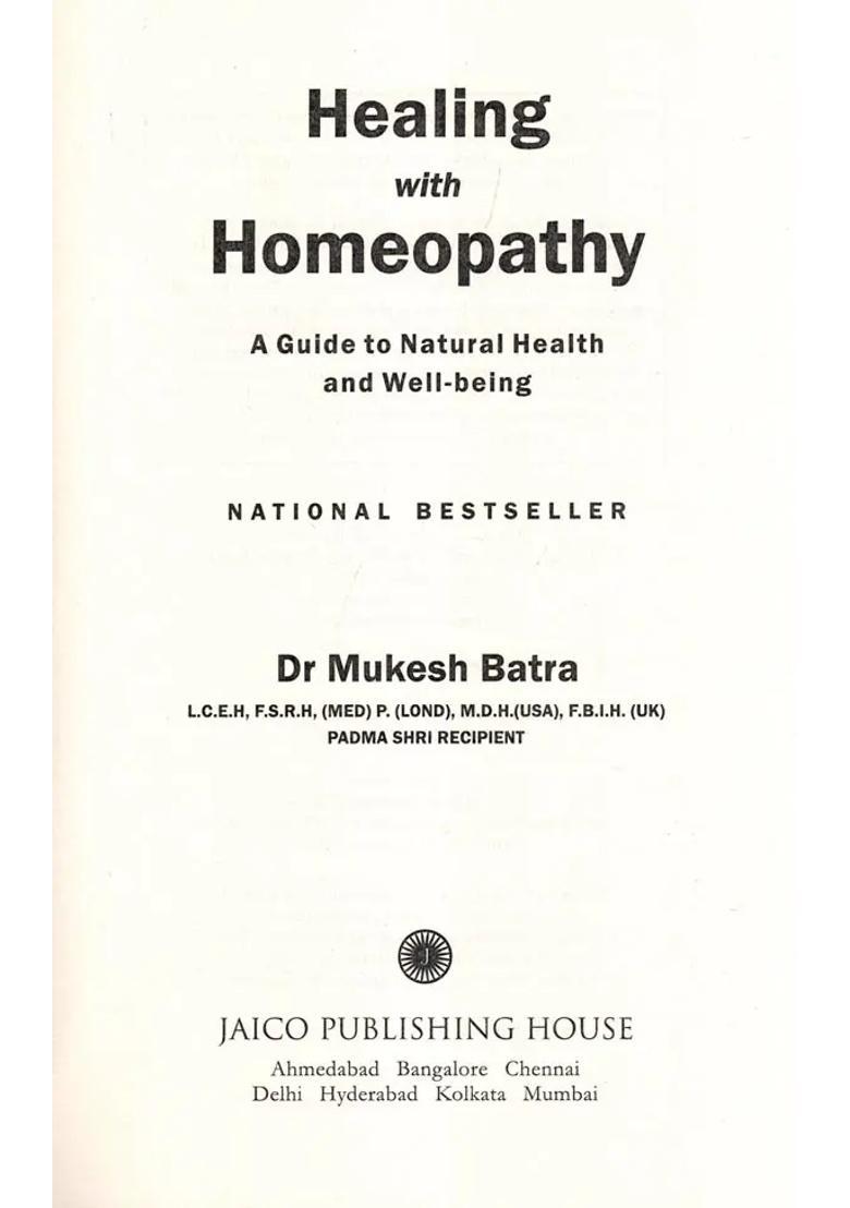 Healing With Homeopathy (A Guide To Natrual Health and Well Being) - Indya