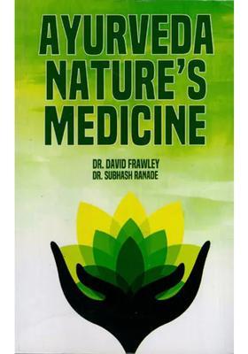 Ayurveda Natures Medicine