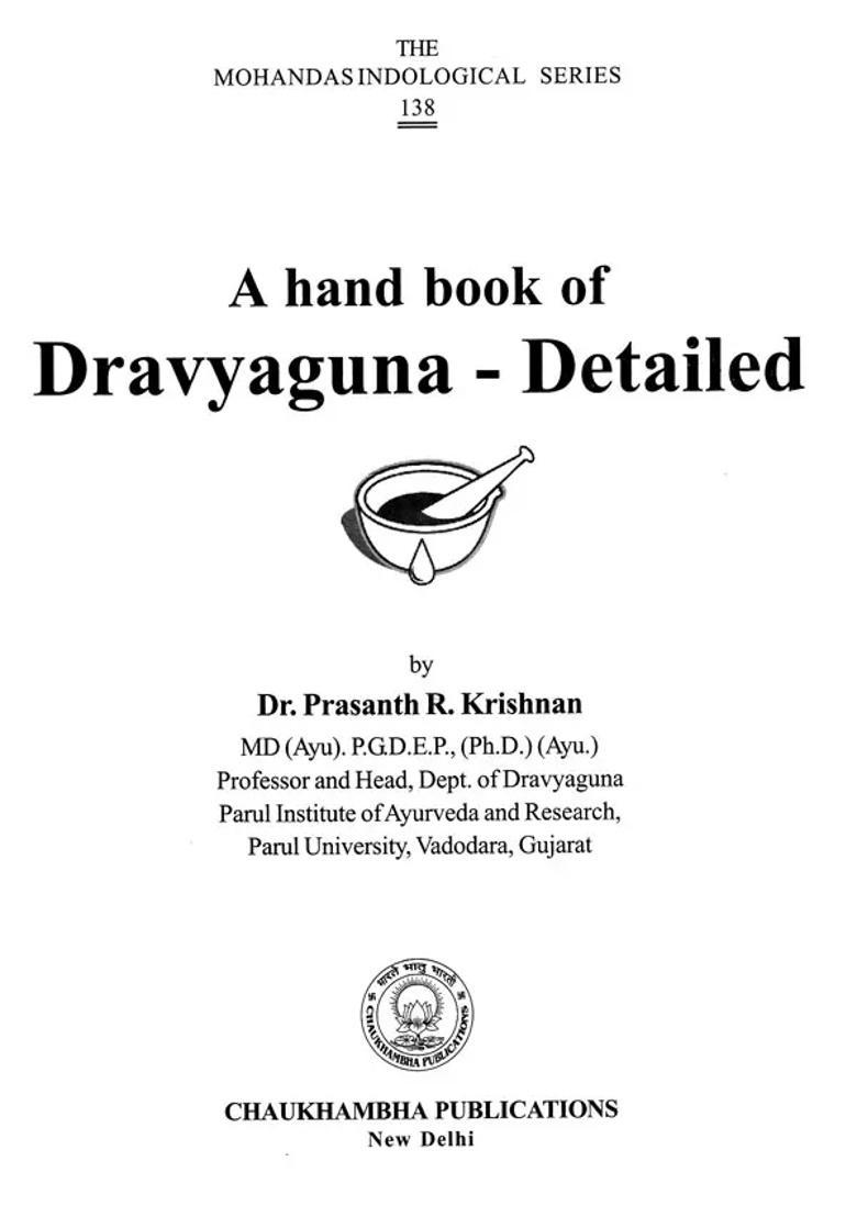 A Hand Book of Dravyaguna Detailed (107 Colour Photographs Various Herbs) - Indya