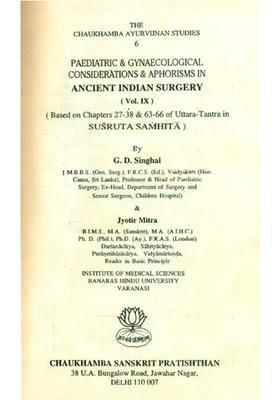 Paediatric Gynaecological Considerations Aphorisms in Ancient Indian Surgery- Based on Chapters 27-38 63-66 of Uttara-Tantra Susruta Samhita Part-9 (An Old and Rare Book)