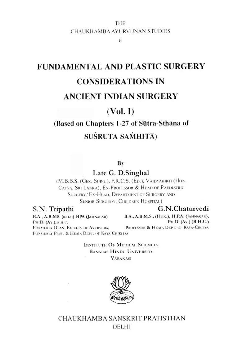 Ancient Indian Surgery- Fundamental and Plastic Surgery Based on Susruta Samhita Part-1 - Indya