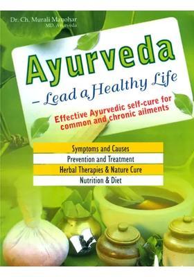 Ayurveda- Lead a Healthy Life