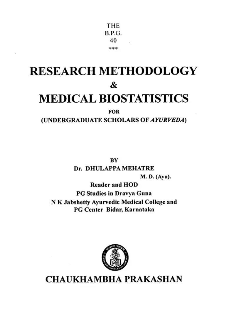Research Methodology Medical Biostatistics for Undergraduate Scholars of Ayurveda - Indya