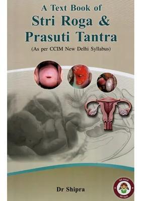 A Text Book Of Stri Roga and Prasuti Tantra