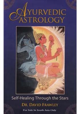 Ayurvedic Astrology Self-healing Through the Stars