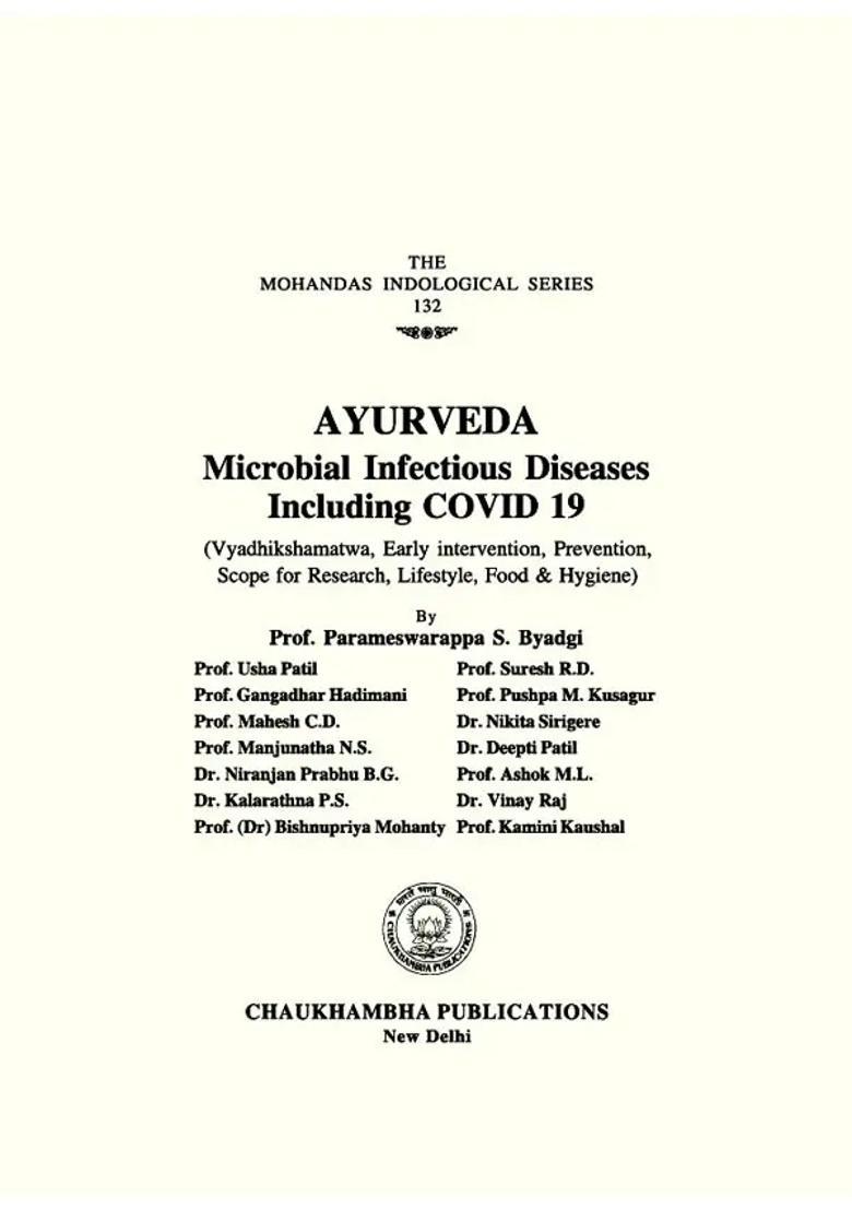 Ayurveda Microbial Infectious Diseases Including Covid 19- Vyadhikshamatwa, Early Intervention, Prevention, Scope for Research, Life Style, Food Hygiene - Indya