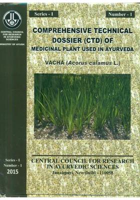 Comprehensive Technical Dossier (CTD) of Medicinal Plant Used in Ayurveda Vacha