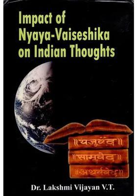 Impact of Nyaya- Vaiseshika on Indian Thoughts