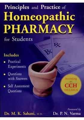 Principles and Practice of Homeopathic Pharmacy for Students