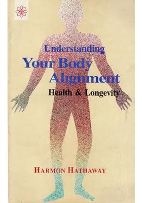 Understanding Your Body Alignment (Health and Longevity)