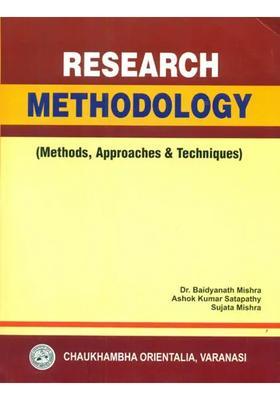 Research Methodology (Methods, Approaches and Techniques)