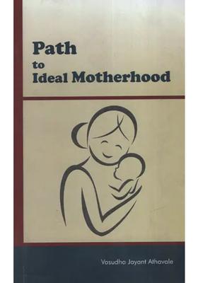 Path to Ideal Motherhood (Garbha Sanskar)