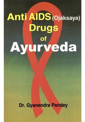 Anti AIDS (Ojaksaya) Drugs of Ayurveda