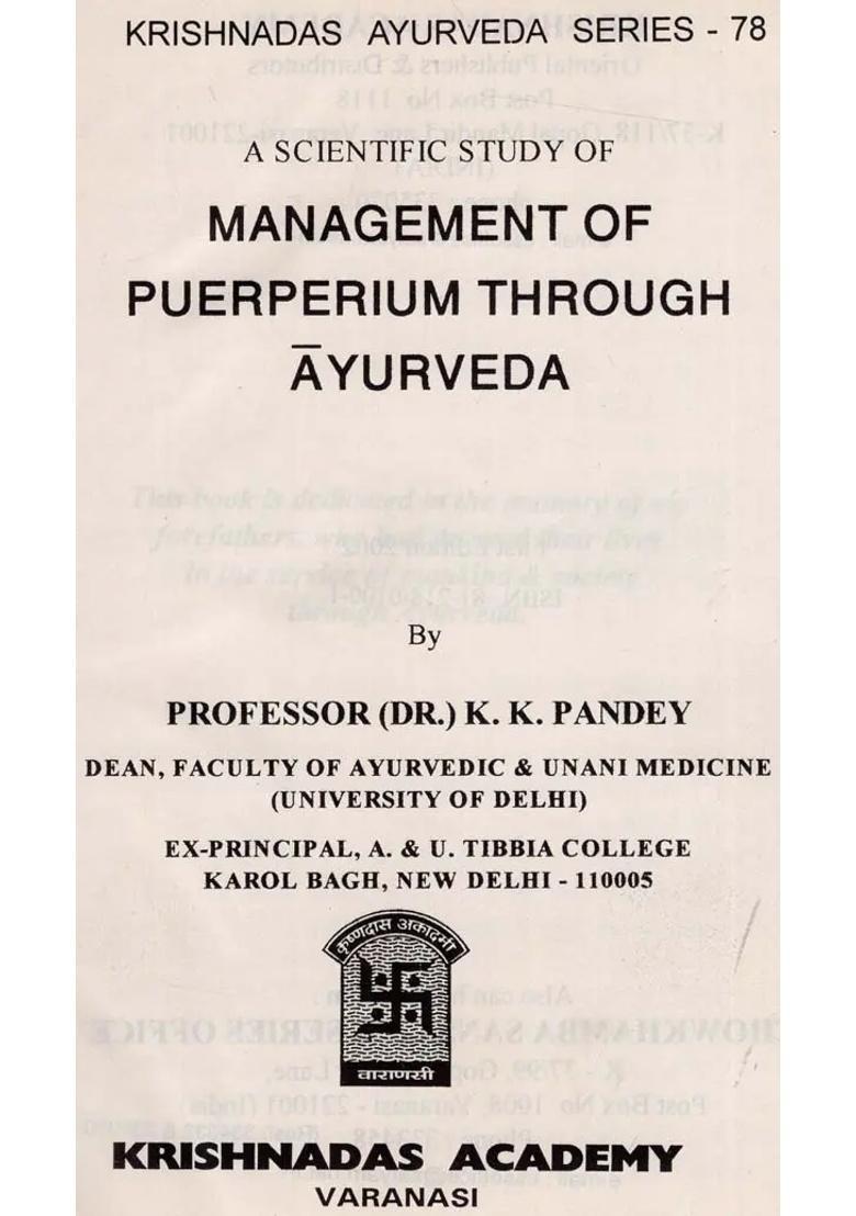 A Scientific Study of Management Puerperium Through Ayurveda (Krishnadas Series-78) - Indya