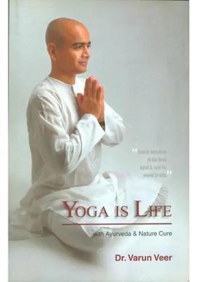 Yoga is Life with Ayurveda Nature Cure