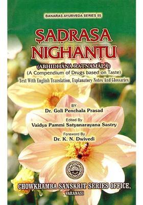 Sadrasa Nighantu (Abhindhana Ratnamala) A Compendium of Drugs Based on Taste)