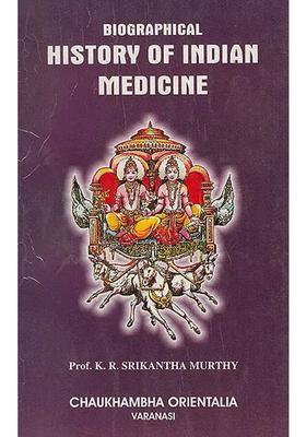 Biographical History of Indian Medicine