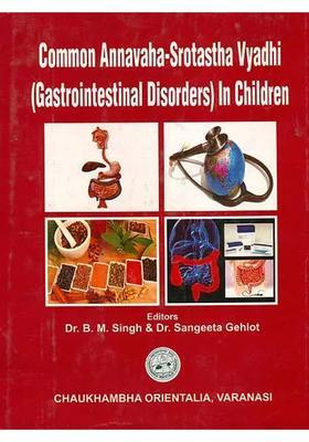 Common Annavaha-Srotastha Vyadhi (Gastrointestinal Disorders) In Children