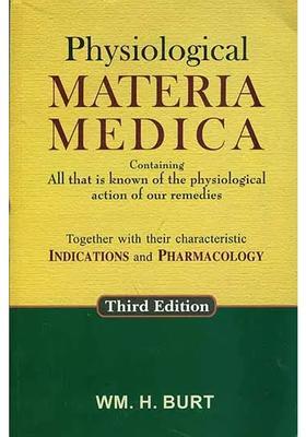 Physiological Materia Medica - Containing All That is Known of The Action Our Remedies