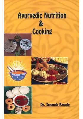 Ayurvedic Nutrition and Cooking