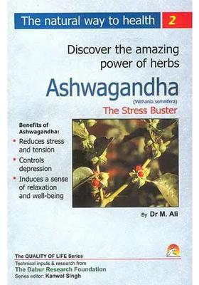 Discover the amazing powers of herbs Ashwagandha (Withania Somnifera) Stress Buster