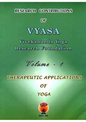Research Contributions of Vyasa (Vol - I Therapeutic Applications Yoga)