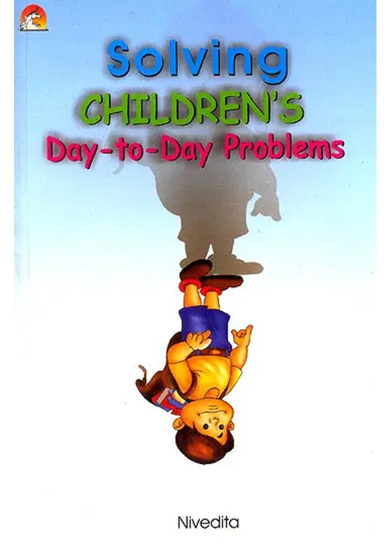 Solving Childrens Day-to-Day Problems - Indya