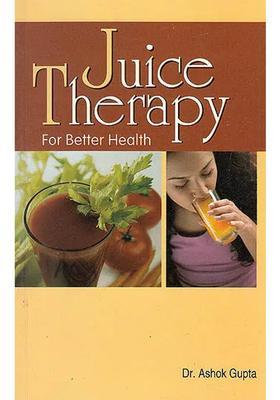Juice Therapy for Better Health