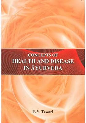 Concepts of Health and Disease in Ayurveda