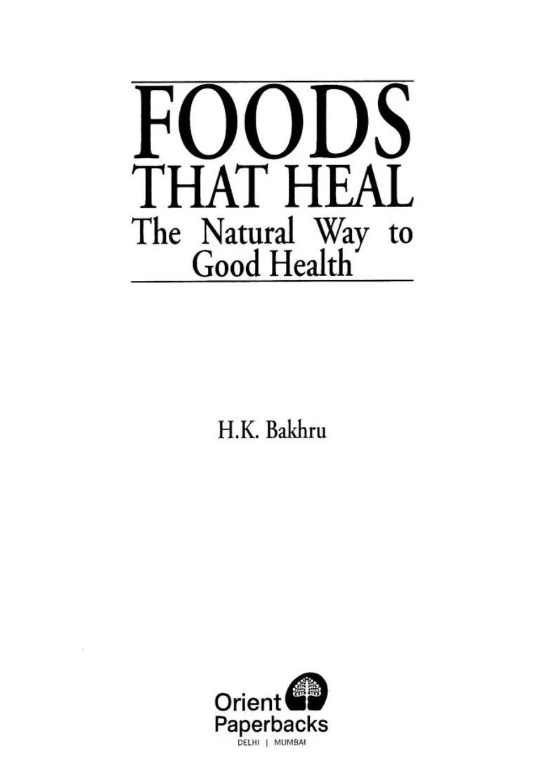 Foods That Heal The Natural Way to Good Health - Indya
