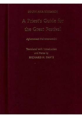 A Priests Guide for the Great Festival Aghorasivas Mahotsavavidhi