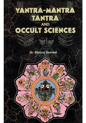 Yantra-Mantra Tantra And Occult Sciences