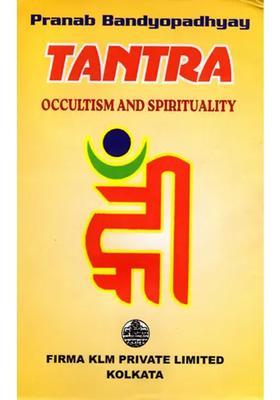 Tantra- Occultism and Spirituality (An Old Rare Book)