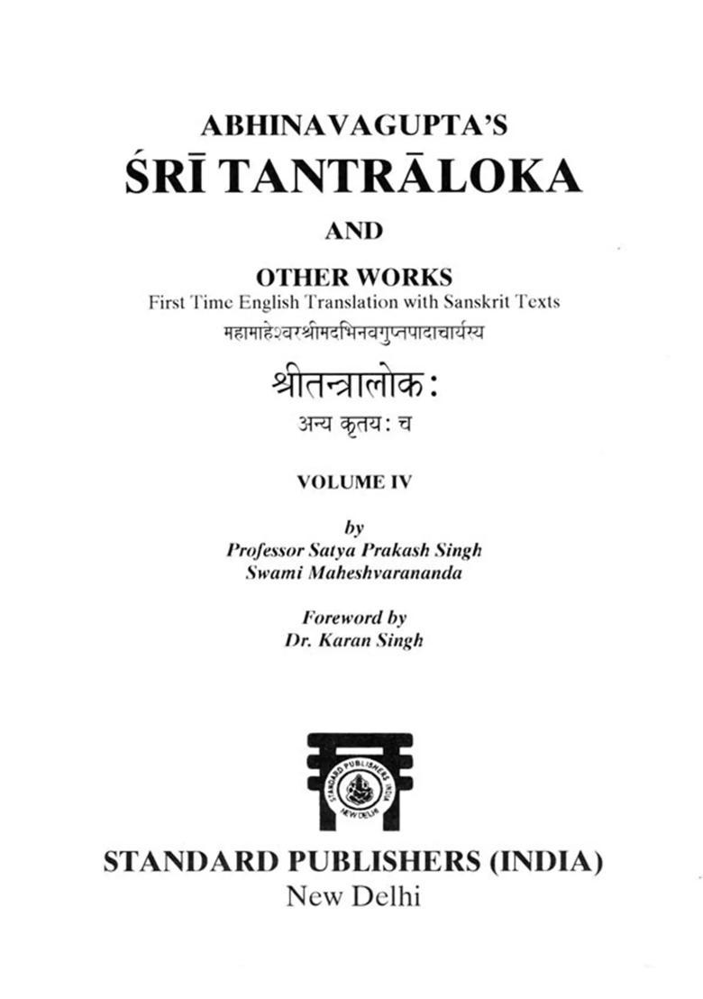 Abhinavaguptas Sri Tantraloka and Other Works First Time English Translation with Sanskrit Texts (Volume- 4, Chapters 10-13) - Indya