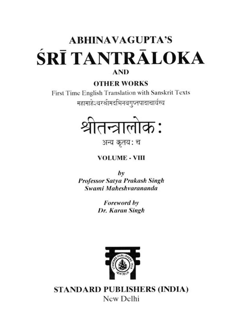 Abhinavaguptas Sri Tantraloka and Other Works First Time English Translation with Sanskrit Texts (Volume- 8, Chapters 30-37) - Indya