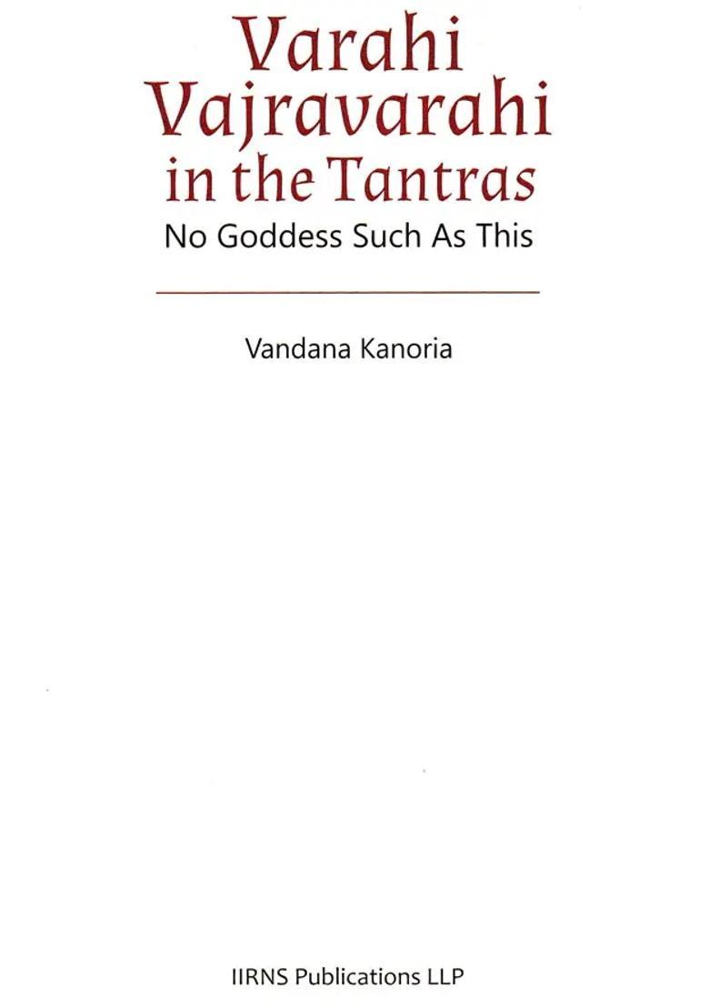 Varahi Vajravarahi in The Tantras No Goddess Such As This - Indya