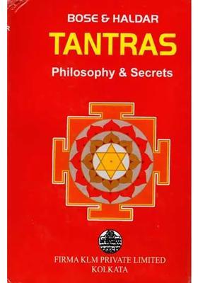 Tantras Their Philosophy and Secrets (An Old Rare Book)