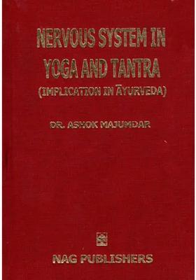 Nervous System in Yoga and Tantra (Implication Ayurveda)
